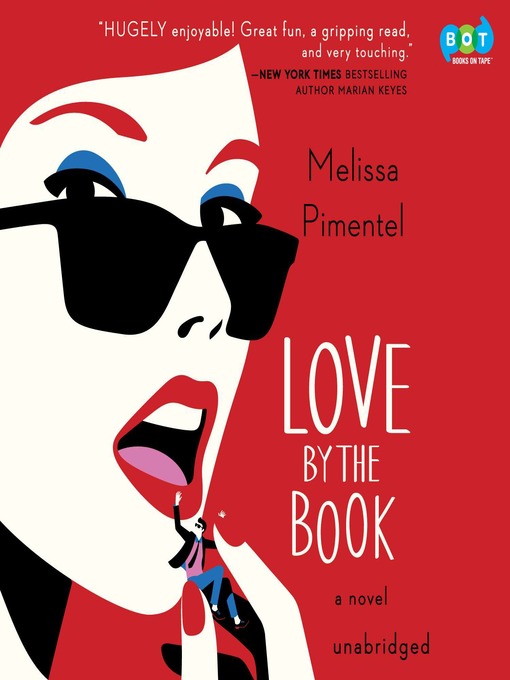 Title details for Love by the Book by Melissa Pimentel - Available